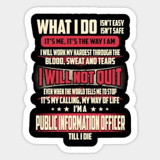 Public Information Officer What i Do Sticker